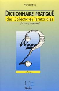 Dictionnaire pratique des collectivités territoriales