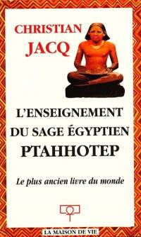 L'enseignement du sage égyptien Ptahhotep : le plus ancien livre du monde