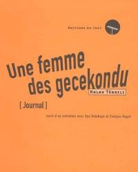 Une femme des gecekondu : journal. Entretien avec Oya Delahaye et Evelyne Ragot