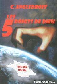 Les 5 doigts de Dieu