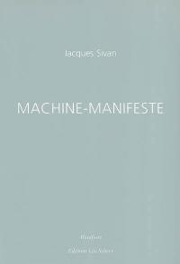 Machine-manifeste