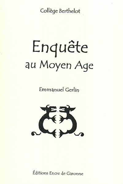 Enquête au Moyen Age