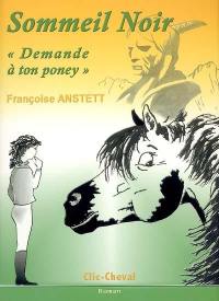 Sommeil noir : demande à ton poney