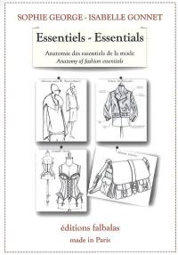 Essentiels : anatomie des essentiels de la mode. Essentials : anatomy of fashion essentials