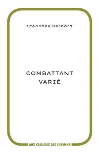 Combattant varié