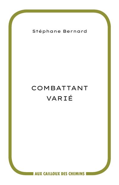 Combattant varié