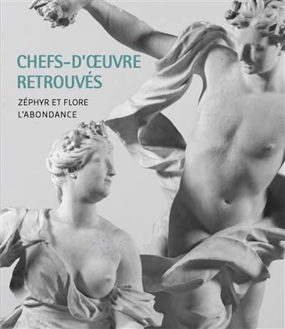 Chefs-d'oeuvre retrouvés : Zéphyr et Flore, L'abondance