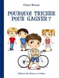 Pourquoi tricher pour gagner ?