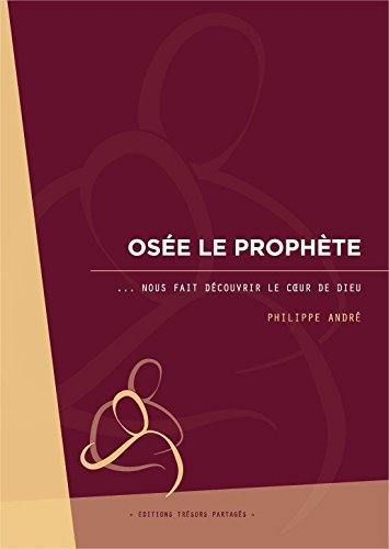 Osée le prophète... nous fait découvrir le coeur de Dieu