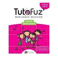 Tutofuz' mon coach musicien : petites percussions