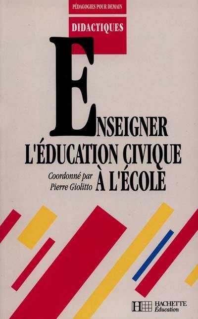 Enseigner l'éducation civique à l'école