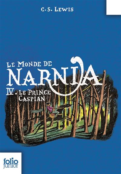 Le monde de Narnia. Vol. 4. Le prince Caspian