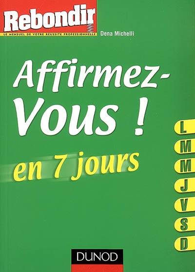 Affirmez-vous ! En 7 jours