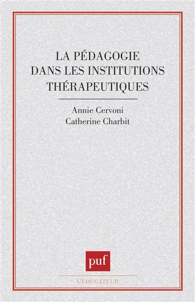 La Pédagogie dans les institutions thérapeutiques