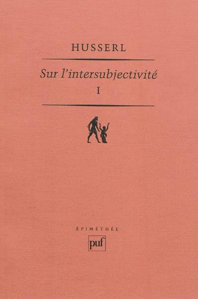 Sur l'intersubjectivité. Vol. 1