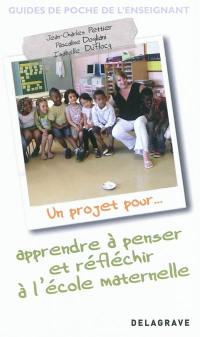 Un projet pour apprendre à penser et réfléchir à l'école maternelle