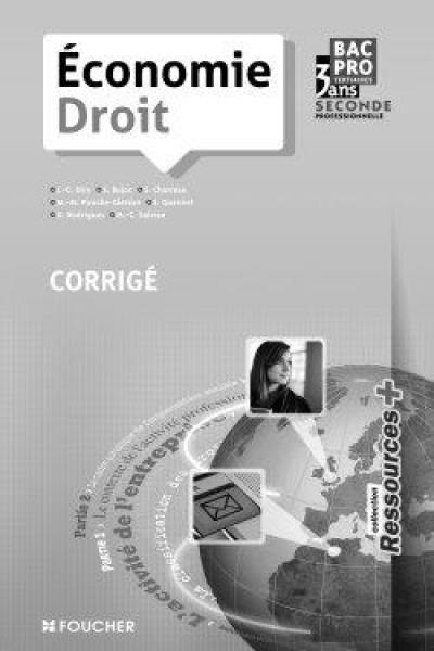 Economie droit, bac pro tertiaires, seconde professionnelle : nouveau programme : corrigé