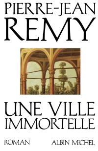 Une ville immortelle