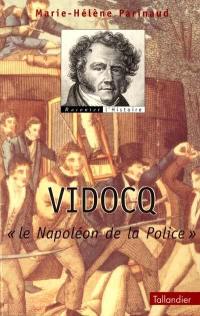 Vidocq : le Napoléon de la police