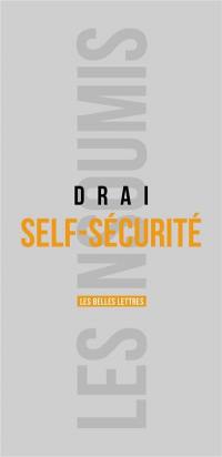 Self-sécurité : le retour de l'individu dans la sécurité