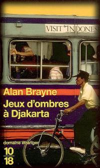 Jeux d'ombres à Djakarta