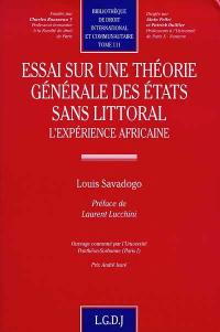 Essai sur une théorie générale des Etats sans littoral : l'expérience africaine