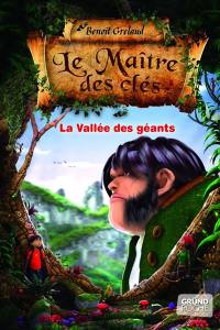 Le maître des clés. Vol. 5. La vallée des géants