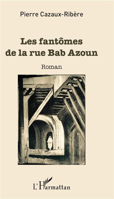 Les fantômes de la rue Bab Azoun