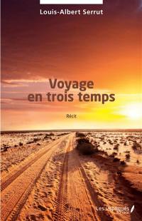 Voyage en trois temps : récit