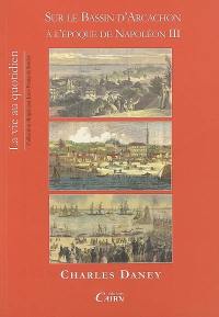 Sur le bassin d'Arcachon à l'époque de Napoléon III