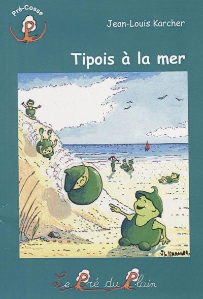 Tipois à la mer