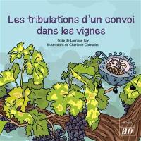 Les aventures fantastico-scientifiques de Raphaël. Vol. 5. Les tribulations d'un convoi dans les vignes