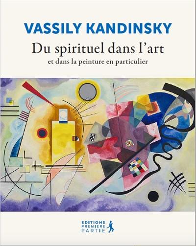 Du spirituel dans l'art et dans la peinture en particulier