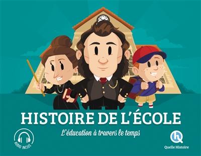 Histoire de l'école : l'éducation à travers le temps