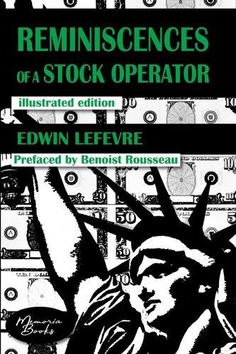 Reminiscences of a stock operator : illustrated edition