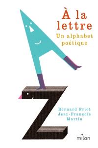 A la lettre : un alphabet poétique