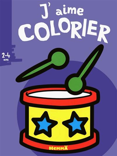 J'aime colorier : 2-4 ans