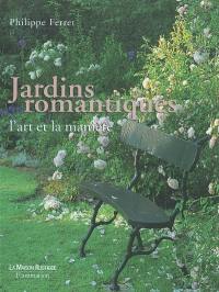 Jardins romantiques : l'art et la manière