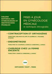 Mises à jour en gynécologie médicale et technique chirurgicales 2006