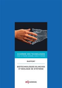 Biotechnologies blanches et biologie de synthèse