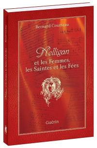 Nelligan et les Femmes, les Saintes et les Fées