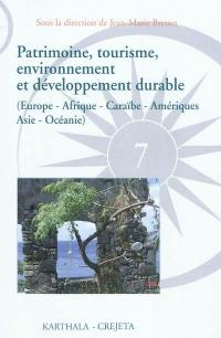 Patrimoine, tourisme, environnement et développement durable (Europe, Caraïbe, Amériques, Maghreb, Proche-Orient, Asie, Océanie)