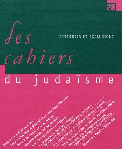 Cahiers du judaïsme (Les), n° 28. Interdits et exclusions