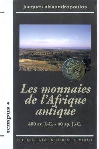 Les monnaies de l'Afrique antique : 400 av. J.-C.-40 ap. J.-C.