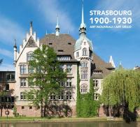 Strasbourg : 1900-1930 : Art nouveau, Art déco