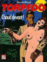 Torpedo. Vol. 4. Chaud devant