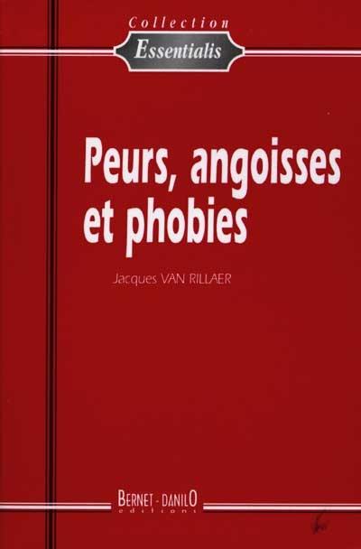 Peurs, angoisses et phobies