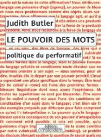 Le pouvoir des mots : politique du performatif