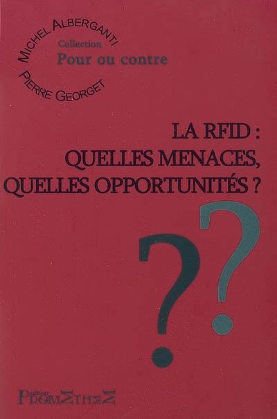 La RFID : quelles menaces, quelles opportunités ?