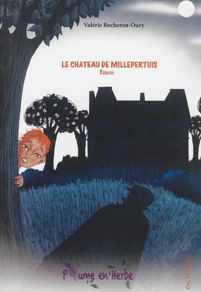 Le château de Millepertuis